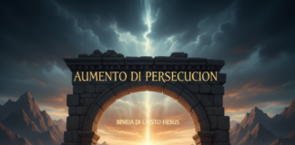 Aumento di persecucion ta anuncia binida di Cristo Hesus