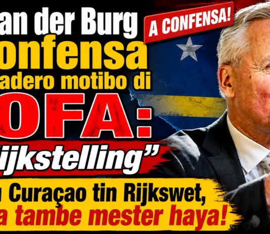 Staatss. Eric van der Burg a confesa e berdadero motibo di HOFA: Ta pa pone rijkswet igual cu Curacao