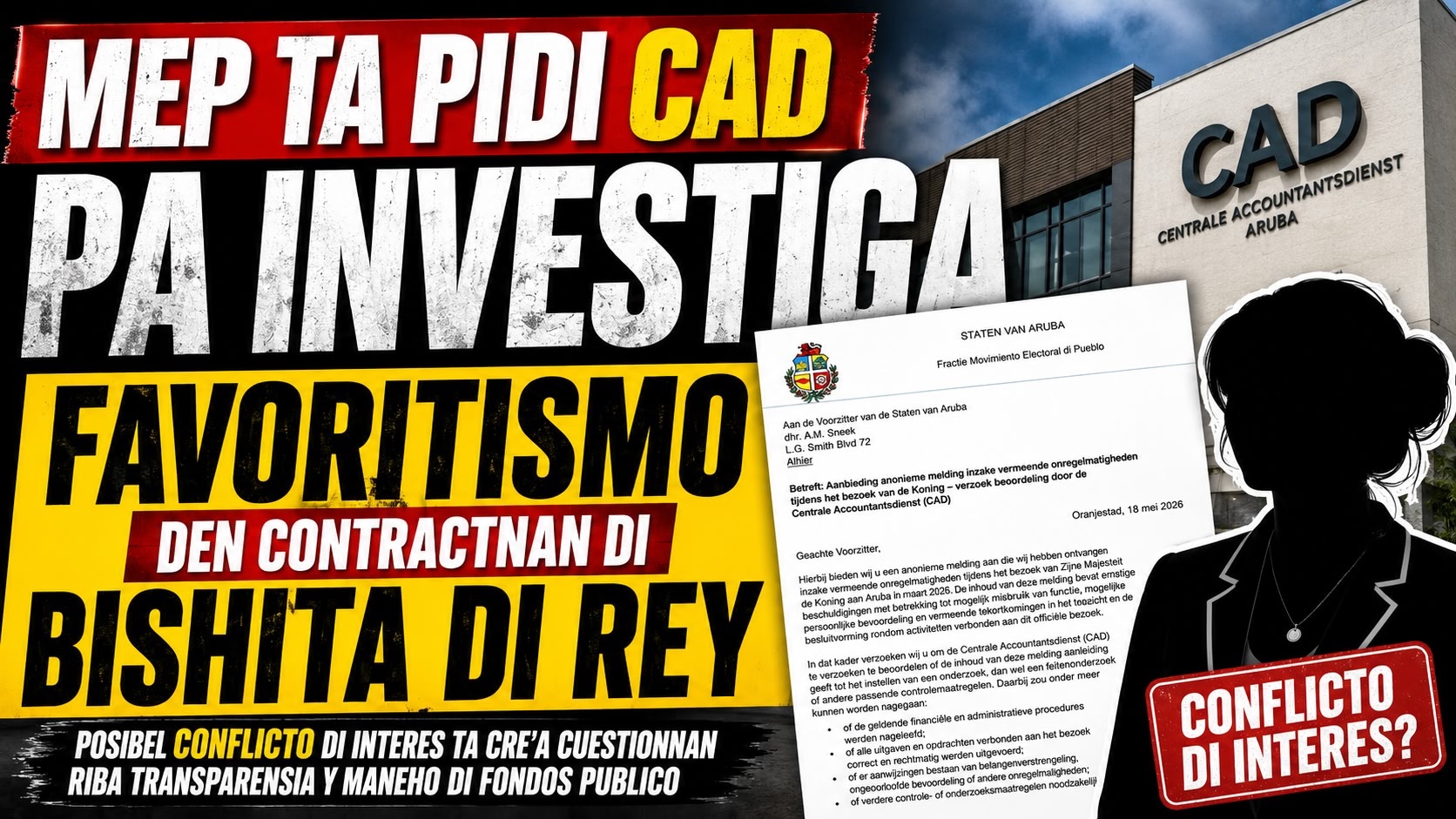 MEP ta pidi CAD pa investiga faboritismo den contractnan di Bishita di Rey