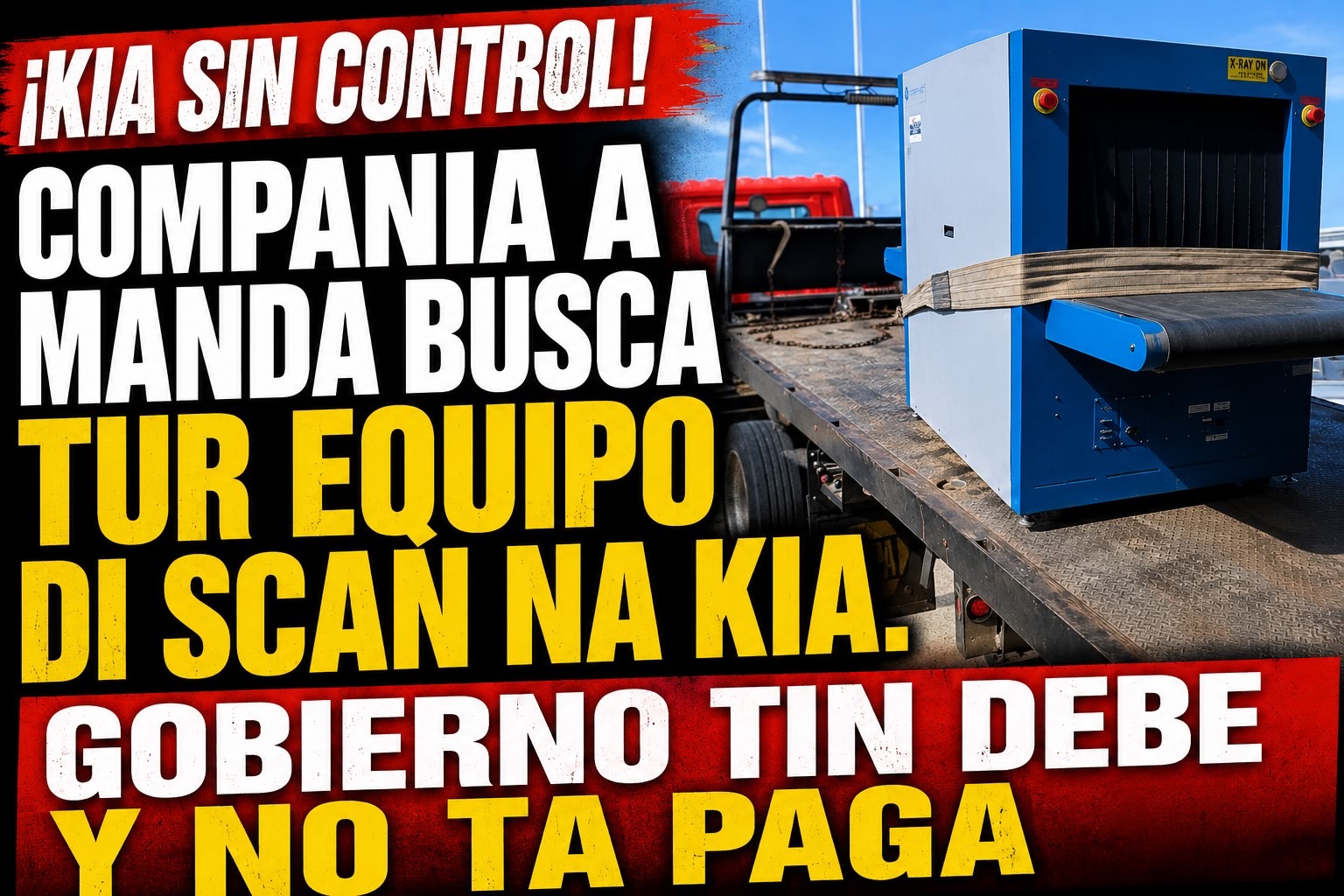 Kia sin control: Compania a manda busca tur equipo di scan pa debe halto di gobierno