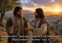 Natanael a bis’e:”Acaso algo bon por sali for di Nazaret anto?” Filipo a contest’e:”Bin mira!” Huan 1, 46.