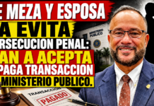 DE MEZA Y ESPOSA TA EVITA PERSECUCION PENAL: NAN A ACEPTA Y PAGA TRANSACCION NA MINISTERIO PUBLICO