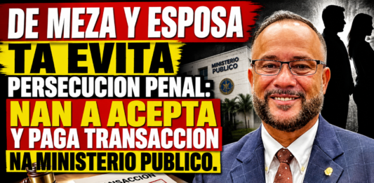 DE MEZA Y ESPOSA TA EVITA PERSECUCION PENAL: NAN A ACEPTA Y PAGA TRANSACCION NA MINISTERIO PUBLICO