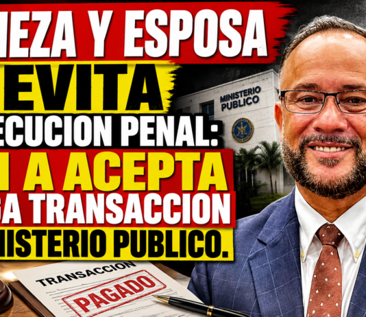 DE MEZA Y ESPOSA TA EVITA PERSECUCION PENAL: NAN A ACEPTA Y PAGA TRANSACCION NA MINISTERIO PUBLICO